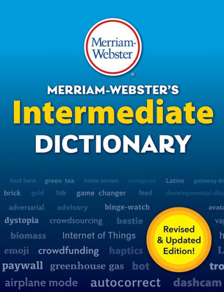 Merriam-Webster's Intermediate Dictionary by Merriam-Webster